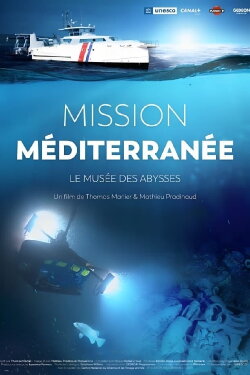 Mission Méditerranée, le musée des Abysses (2023) Mission Méditerranée, le musée des Abysses (2023)