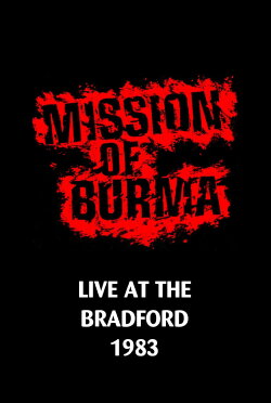 Mission of Burma Live at the Bradford (1994) Mission of Burma Live at the Bradford (1994)