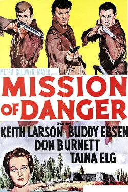 Mission of Danger (1960) Mission of Danger (1960)