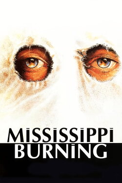 Mississippi Burning (1988) Mississippi Burning (1988)