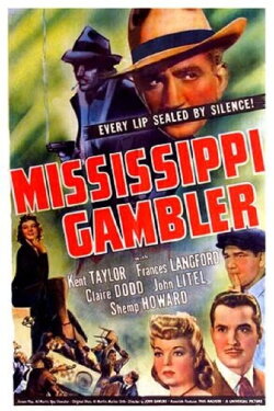 Mississippi Gambler (1942) Mississippi Gambler (1942)