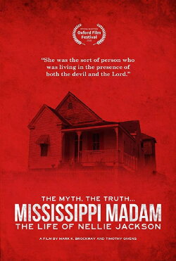 Mississippi Madam: The Life of Nellie Jackson (2018) Mississippi Madam: The Life of Nellie Jackson (2018)