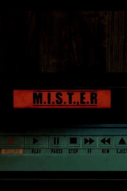 M.I.S.T.E.R. (2019) M.I.S.T.E.R. (2019)