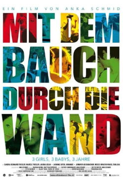 Mit dem Bauch durch die Wand (2011) Mit dem Bauch durch die Wand (2011)