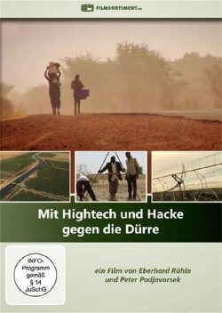 Mit Hightech und Hacke gegen die Dürre (2016) Mit Hightech und Hacke gegen die Dürre (2016)