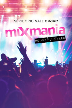 Mixmania: 20 Years Later (2022) Mixmania: 20 Years Later (2022)