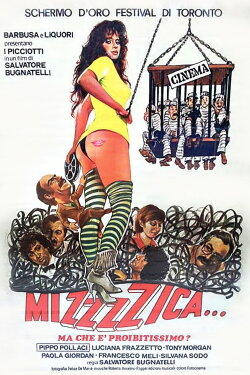 Mizzzzica... ma che è proibitissimo? (1983) Mizzzzica... ma che è proibitissimo? (1983)
