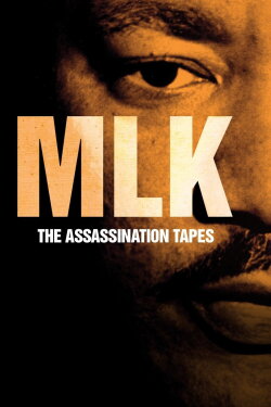MLK: The Assassination Tapes (2012)