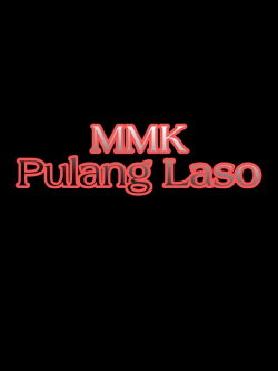 MMK Pulang Laso (2012) MMK Pulang Laso (2012)