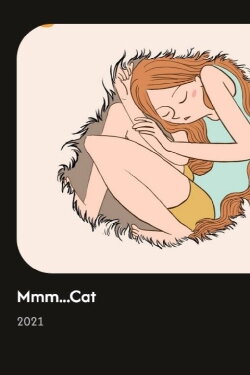 Mmm...Cat (2021)