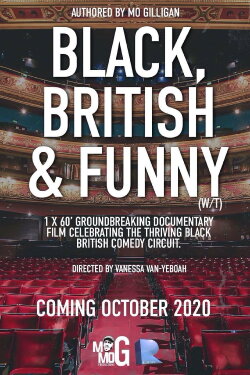 Mo Gilligan: Black, British, & Funny (2020) Mo Gilligan: Black, British, & Funny (2020)