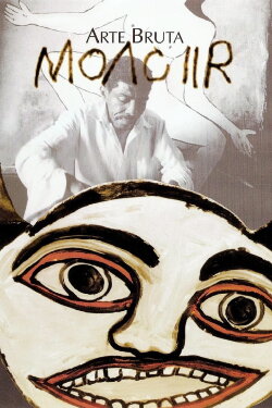 Moacir Art Brut (2006)