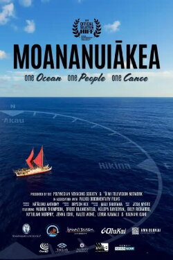 Moananuiākea: One Ocean, One People, One Canoe (2018)