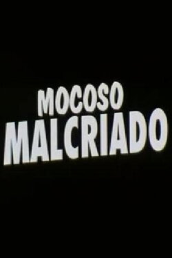 Mocoso malcriado (1993) Mocoso malcriado (1993)