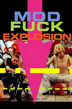 Mod Fuck Explosion (1994) Mod Fuck Explosion (1994)