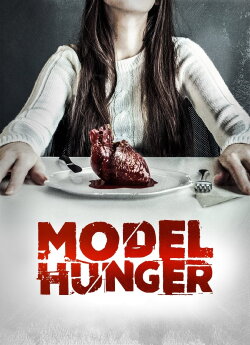 Model Hunger (2015) Model Hunger (2015)