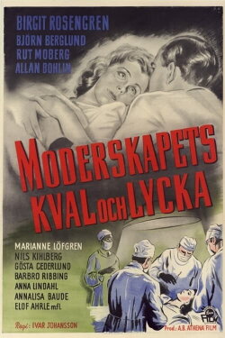 Moderskapets kval och lycka (1945) Moderskapets kval och lycka (1945)