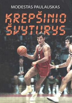 Modestas Paulauskas. Krepšinio švyturys (2015) Modestas Paulauskas. Krepšinio švyturys (2015)
