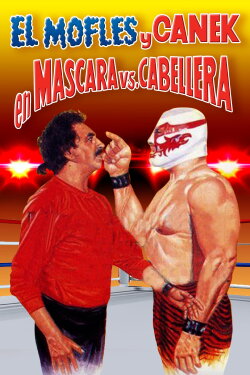 Mofles y Canek en mascara vs. cabellera (1992) Mofles y Canek en mascara vs. cabellera (1992)