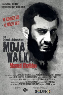 Moja walka. Mamed Khalidov (2017) Moja walka. Mamed Khalidov (2017)