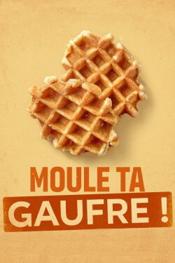 Mold your Waffle! (2022) Mold your Waffle! (2022)
