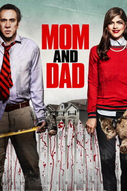 Mom and Dad (2018) Mom and Dad (2018)