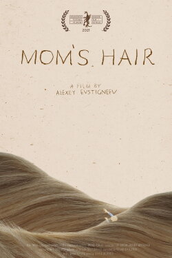 Mom's Hair (2021) Mom's Hair (2021)