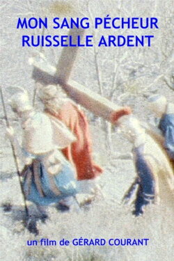 Mon sang pécheur ruisselle ardent (1980) Mon sang pécheur ruisselle ardent (1980)
