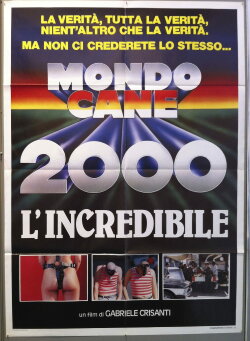 Mondo Cane 2000 -The Incredible (1988) Mondo Cane 2000 -The Incredible (1988)