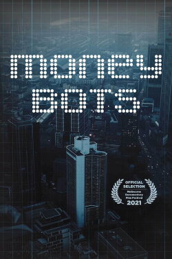 Money Bots (2020) Money Bots (2020)