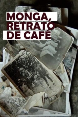 Monga, Retrato de Café (2017)