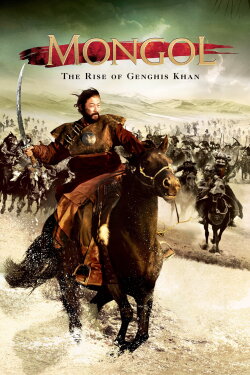Mongol: The Rise of Genghis Khan (2007) Mongol: The Rise of Genghis Khan (2007)