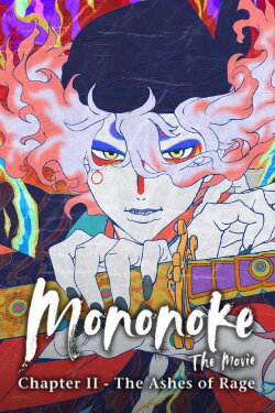 Mononoke the Movie: Chapter II - The Ashes of Rage (2025) Mononoke the Movie: Chapter II - The Ashes of Rage (2025)