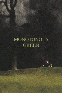 Monotonous Green (2023) Monotonous Green (2023)