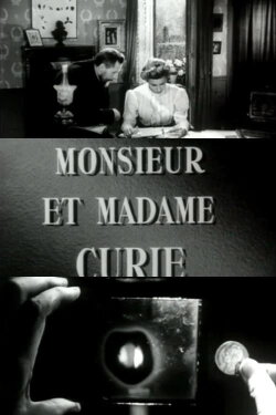 Monsieur and Madame Curie (1956) Monsieur and Madame Curie (1956)