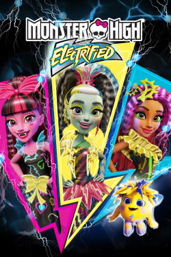 Monster High: Electrified (2017) Monster High: Electrified (2017)