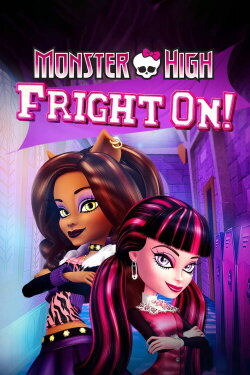 Monster High: Fright On! (2011) Monster High: Fright On! (2011)