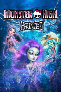 Monster High: Haunted (2015) Monster High: Haunted (2015)