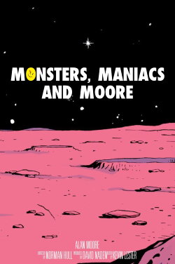 Monsters, Maniacs and Moore (1987) Monsters, Maniacs and Moore (1987)