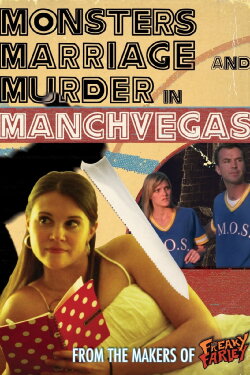 Monsters, Marriage and Murder in Manchvegas (2009) Monsters, Marriage and Murder in Manchvegas (2009)