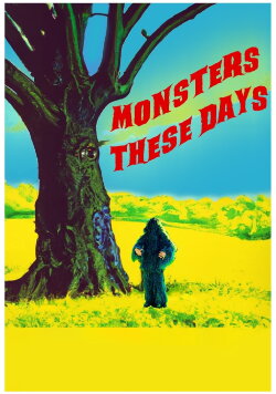 Monsters These Days (2023) Monsters These Days (2023)