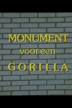 Monument for a Gorilla (1987) Monument for a Gorilla (1987)
