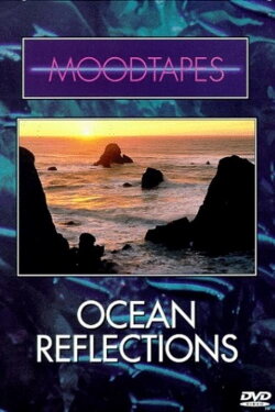 Moodtapes: Ocean Reflections (1991)
