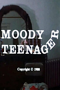 Moody Teenager (1980)