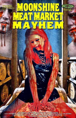 Moonshine Meat Market Mayhem (2016) Moonshine Meat Market Mayhem (2016)
