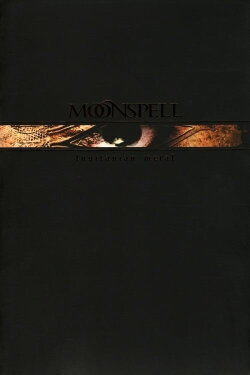 Moonspell - Touch Me In The Eyes (2008) Moonspell - Touch Me In The Eyes (2008)