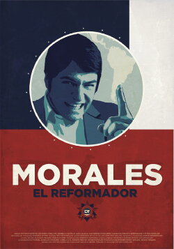 Morales, el reformador (2012) Morales, el reformador (2012)