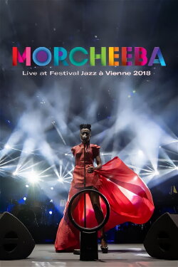 Morcheeba au Festival Jazz à Vienne 2018 (2022) Morcheeba au Festival Jazz à Vienne 2018 (2022)
