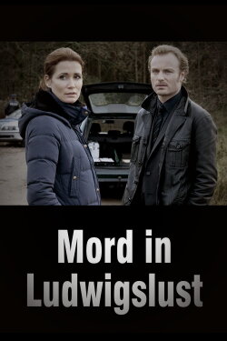 Mord in Ludwigslust (2012) Mord in Ludwigslust (2012)