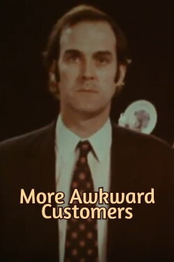 More Awkward Customers (1975) More Awkward Customers (1975)